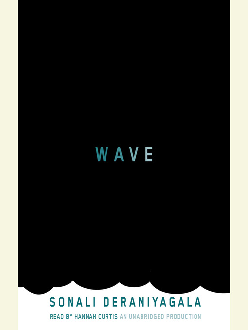 Title details for Wave by Sonali Deraniyagala - Wait list